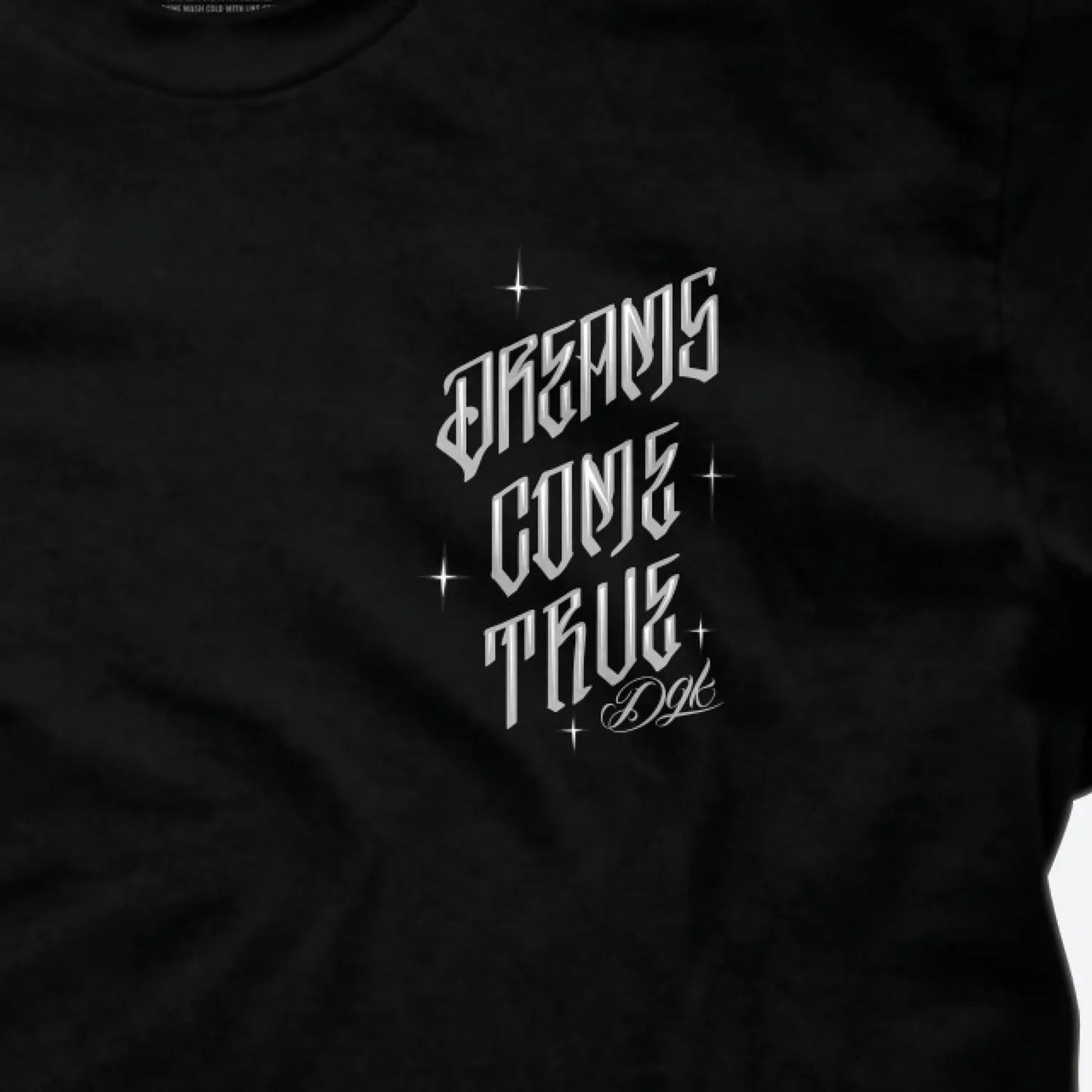 T-SHIRT DREAMS COME TRUE