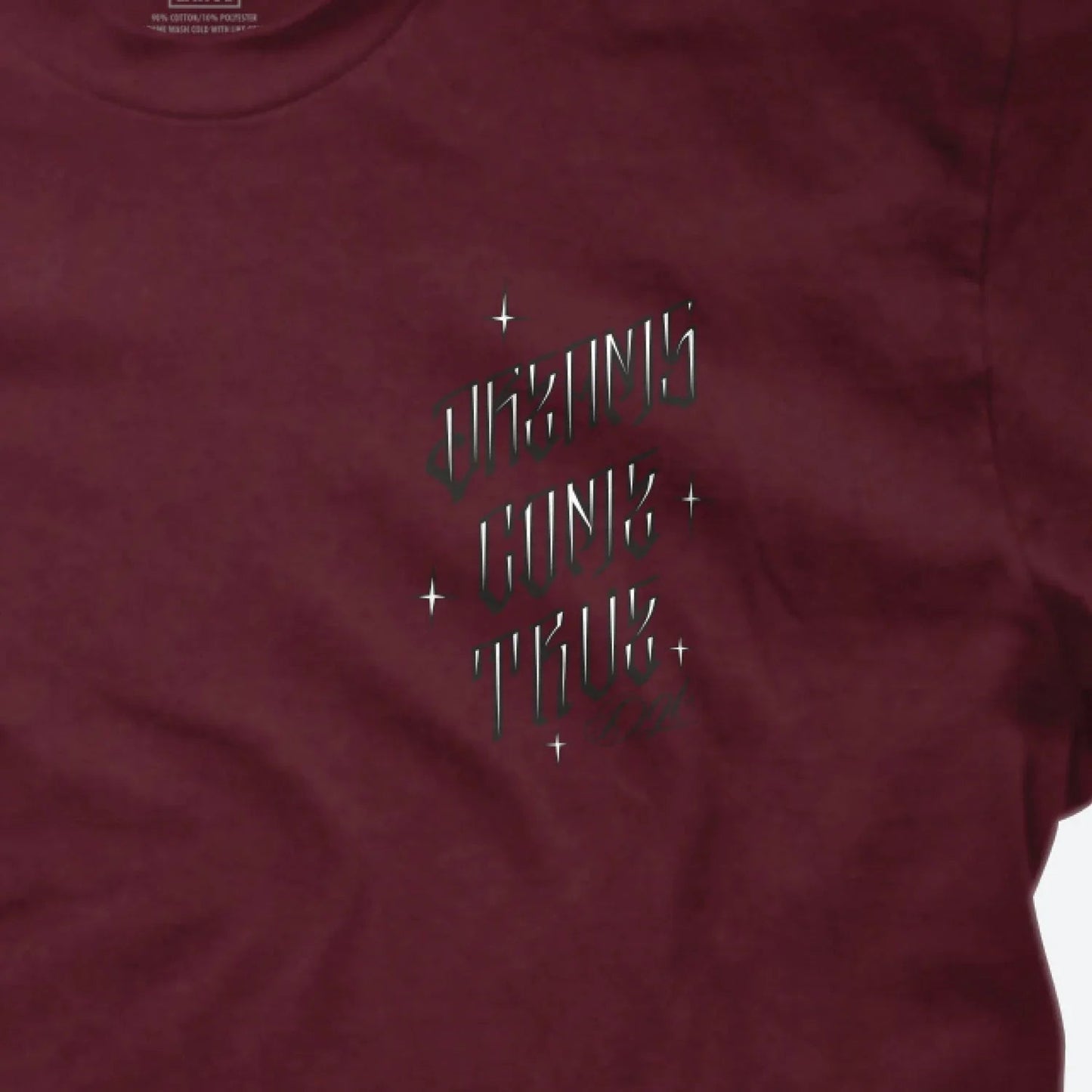 T-SHIRT DREAMS COME TRUE